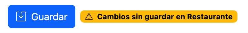 Botón azul Guardar junto al aviso amarillo "Cambios sin guardar en Restaurante" del portal DelitBee